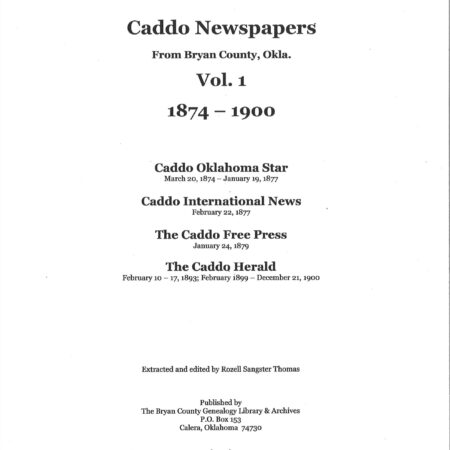 NEWSPAPER EXTRACTIONS-Caddo Newspapers, Vol. 1 1874-1900