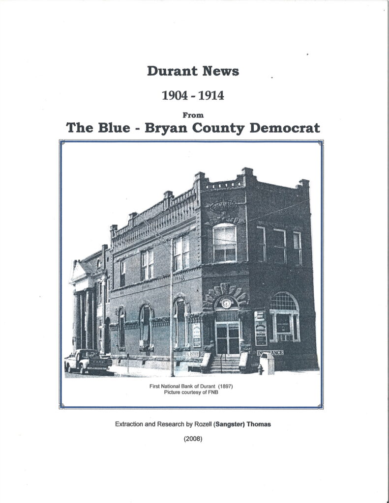 NEWSPAPER EXTRACTIONS-Durant News from Blue County Democrat, 1904-1914