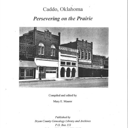 Caddo, Oklahoma, Persevering on the Prairies