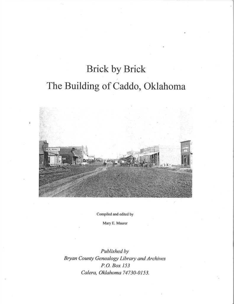 Brick by Brick, The building of Caddo Oklahoma
