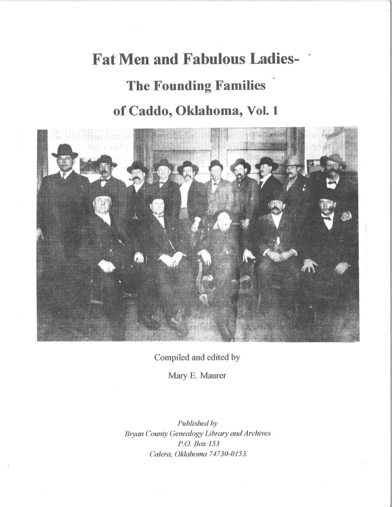 Fat Men and Fabulous Ladies, Founding Families of Caddo, OK, Vol. I
