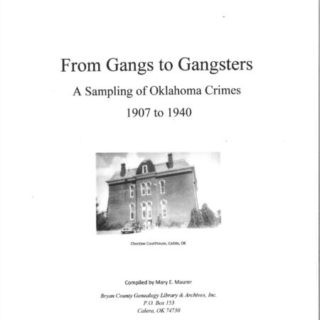 From Gangs to Gangsters  1907-1940 OK Crimes