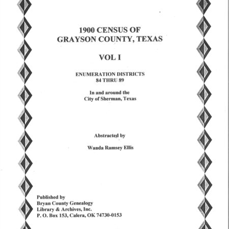 Grayson County Texas-1900 US Federal Census Records-Vol. 1, Sherman, ED 84-89