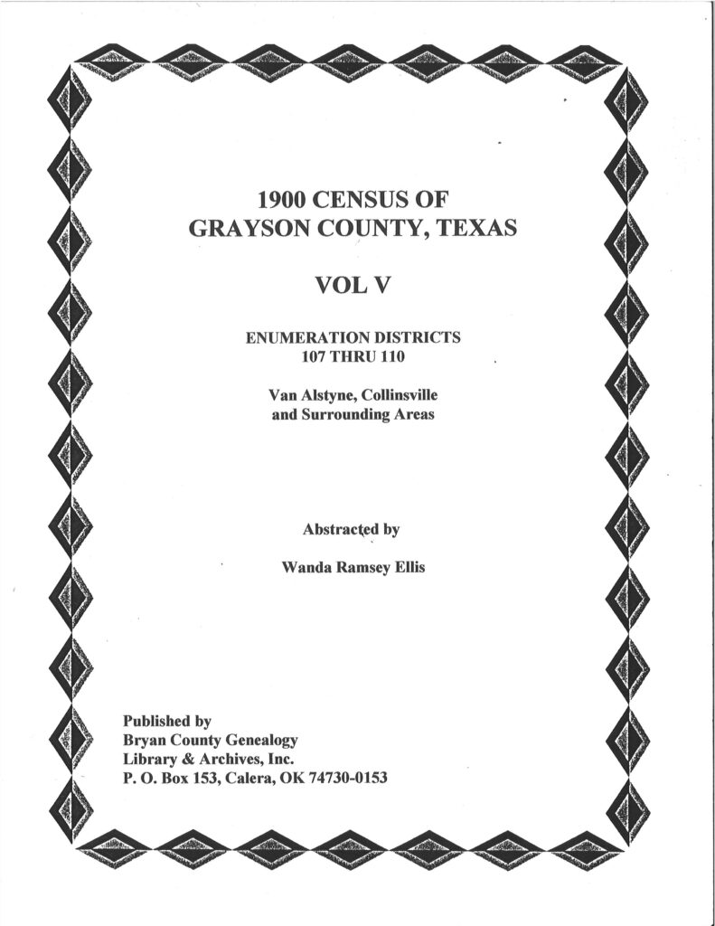 Grayson County Texas-1900 US Federal Census Records-Vol. 5, Van Alstyne & Collinsville, ED 107-110