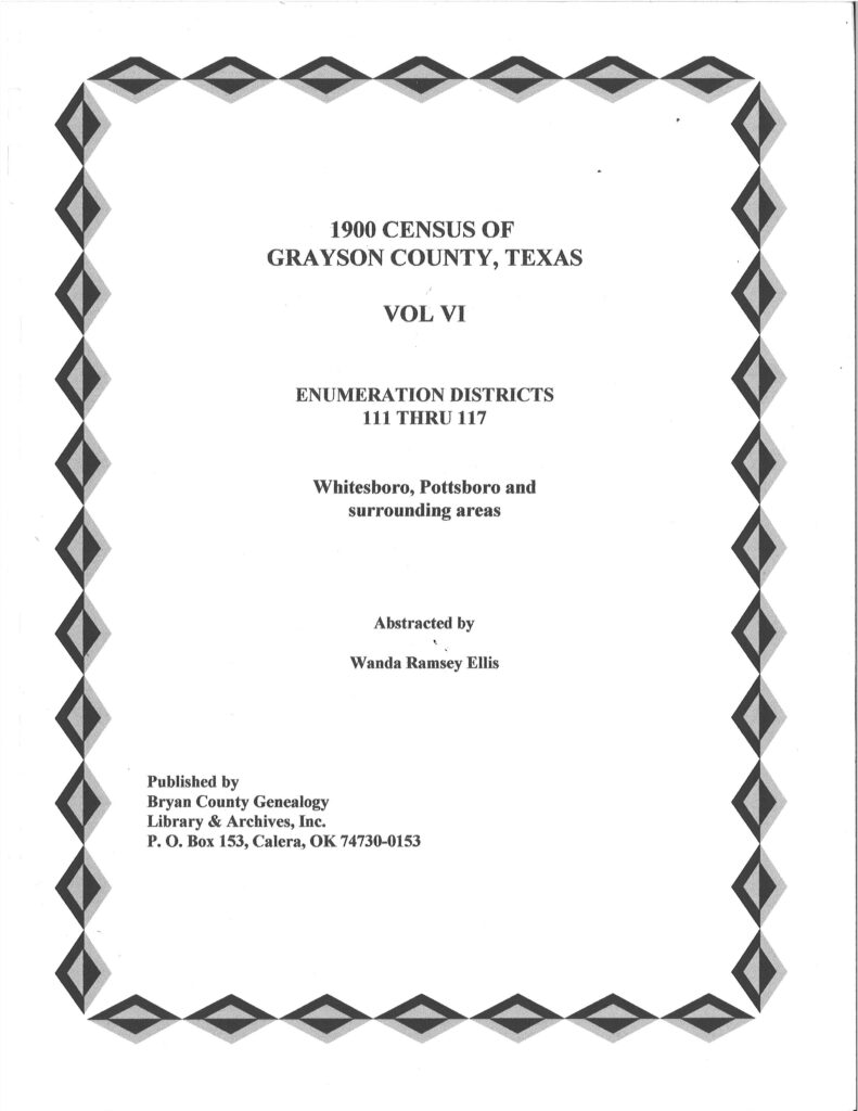 Grayson County Texas-1900 US Federal Census Records-Vol. 6, Whitesboro & Pottsboro, ED 111-117