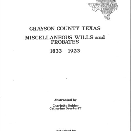 Grayson County Texas-Miscellaneous Wills & Probate