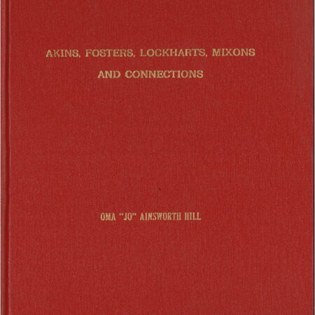 Akins, Fosters, Lockharts, Mixons & Connections