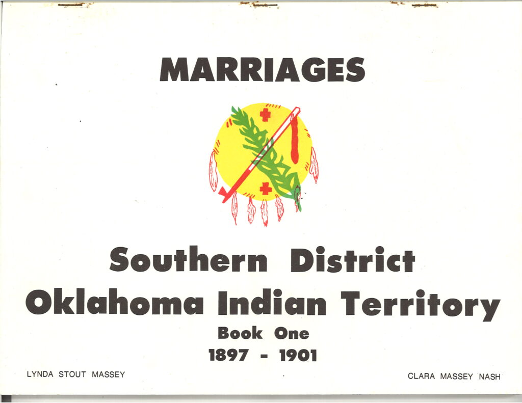 MARRIAGE RECORDS, Southern District Oklahoma Indian Territory 1897 -- 1901
