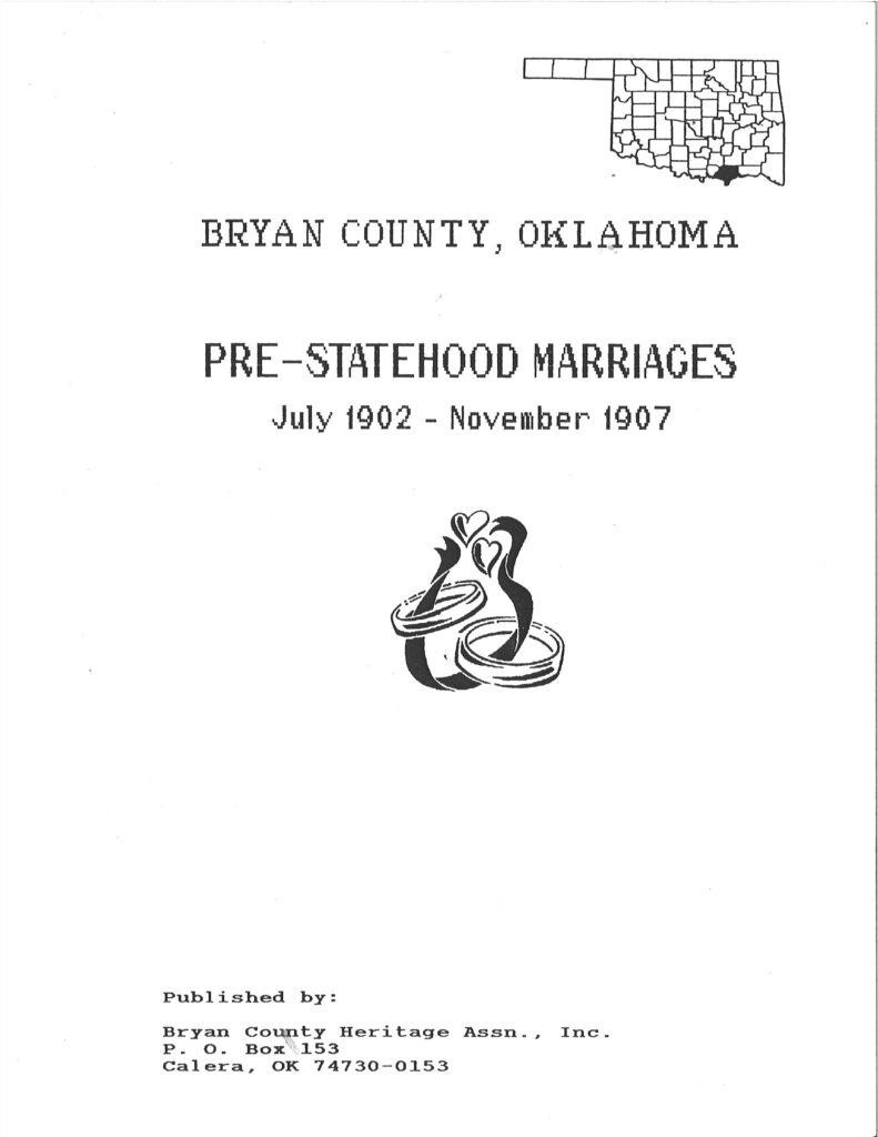 MARRIAGE RECORDS, Pre-Statehood July 1902--Nov. 1907
