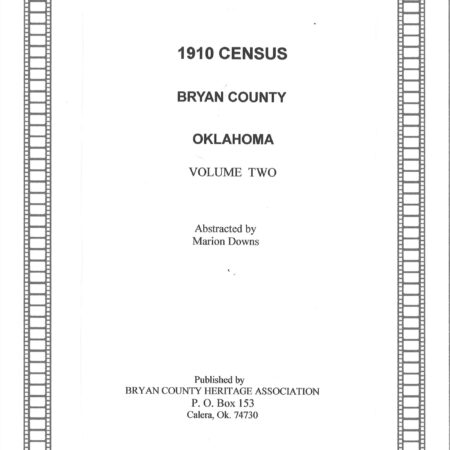 CENSUS RECORDS BRYAN COUNTY, OKLAHOMA, 1910 - Vol.  2