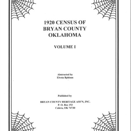 CENSUS RECORDS BRYAN COUNTY, OKLAHOMA, 1920 - Vol.  1