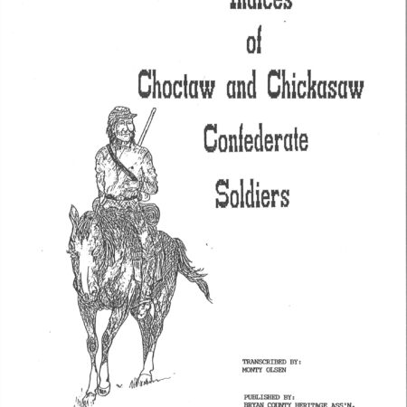 CHOCTAW AND CHICKASAW-Indices of Choctaw & Chickasaw, Confederate Soldiers
