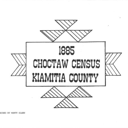 CHOCTAW CENSUS-1885 - Kiamitia County,Pushmataha District
