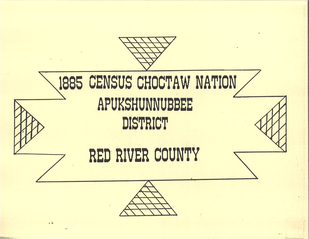 CHOCTAW CENSUS-1885 - Red River County, Apukshunnubbee District