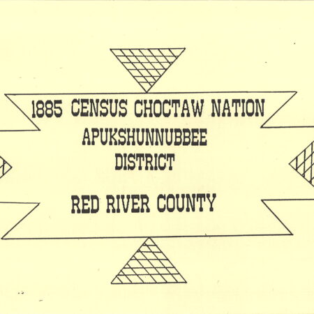 CHOCTAW CENSUS-1885 - Red River County, Apukshunnubbee District