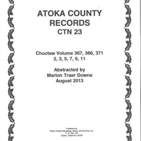 CHOCTAW COURT RECORDS-Choctaw National Records, Atoka County, CTN 23 1868-1906