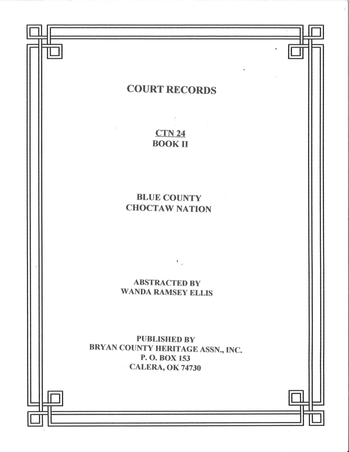 CHOCTAW COURT RECORDS Choctaw Nation Records Blue Co CTN 24 Vol 2