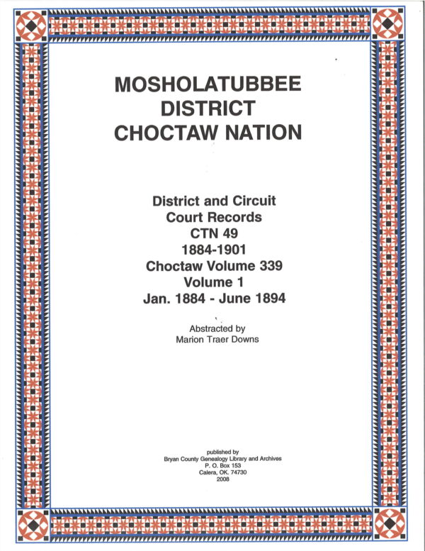 CHOCTAW COURT RECORDS Choctaw Nation Records Mosholatubbe January