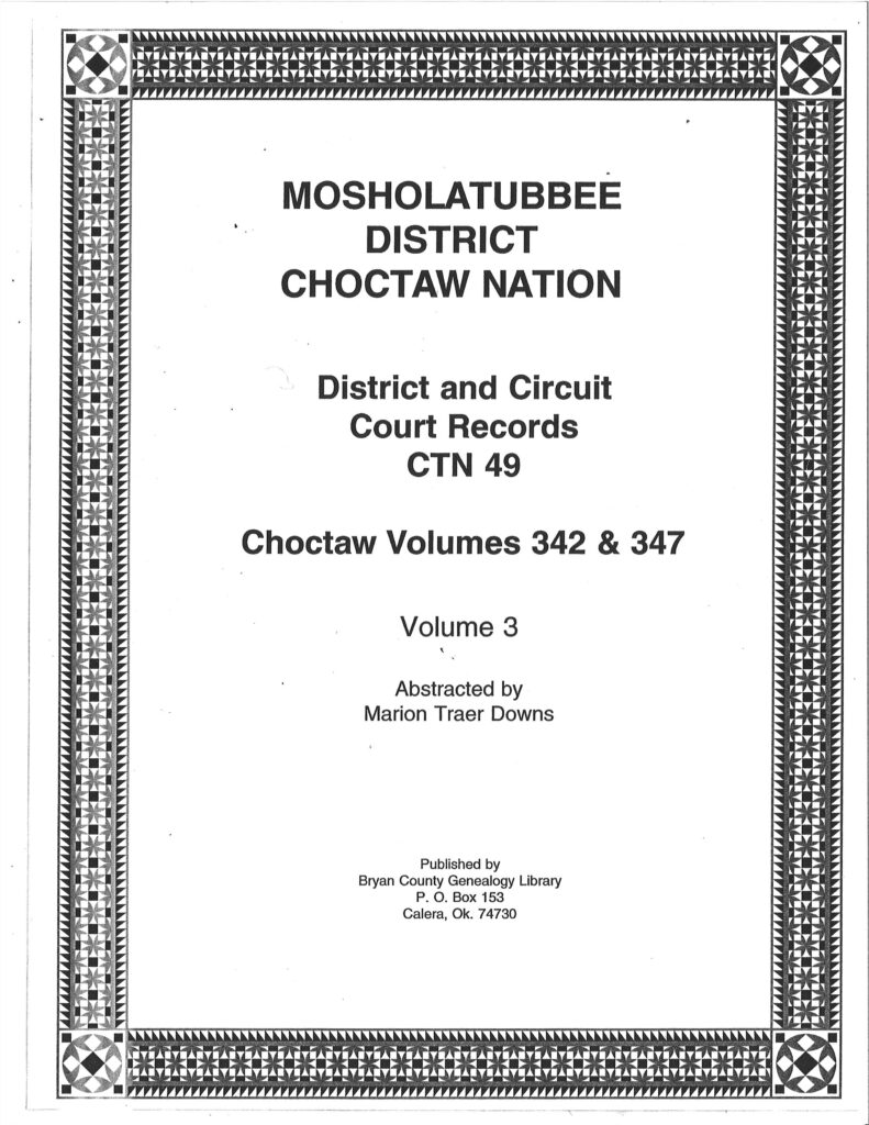 CHOCTAW COURT RECORDS-Choctaw Nation Records, Mosholatubbe, 1884-1901, Vol. 3