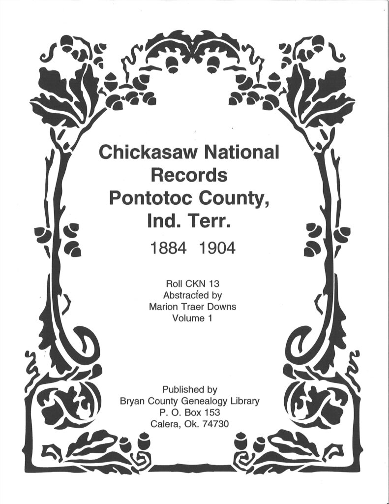 CHICKASAW DISTRICT COURT RECORDS-Pontotoc County,  Court Records, 1884-1904, Vol. 1