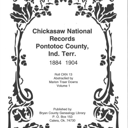 CHICKASAW DISTRICT COURT RECORDS-Pontotoc County,  Court Records, 1884-1904, Vol. 1