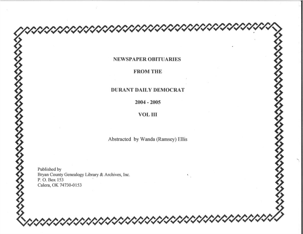 OBITUARY INDEXES OF  BRYAN COUNTY, OKLA, Vol 3