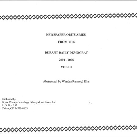 OBITUARY INDEXES OF  BRYAN COUNTY, OKLA, Vol 3