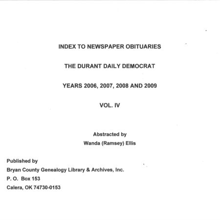OBITUARY INDEXES OF  BRYAN COUNTY, OKLA, Vol 4