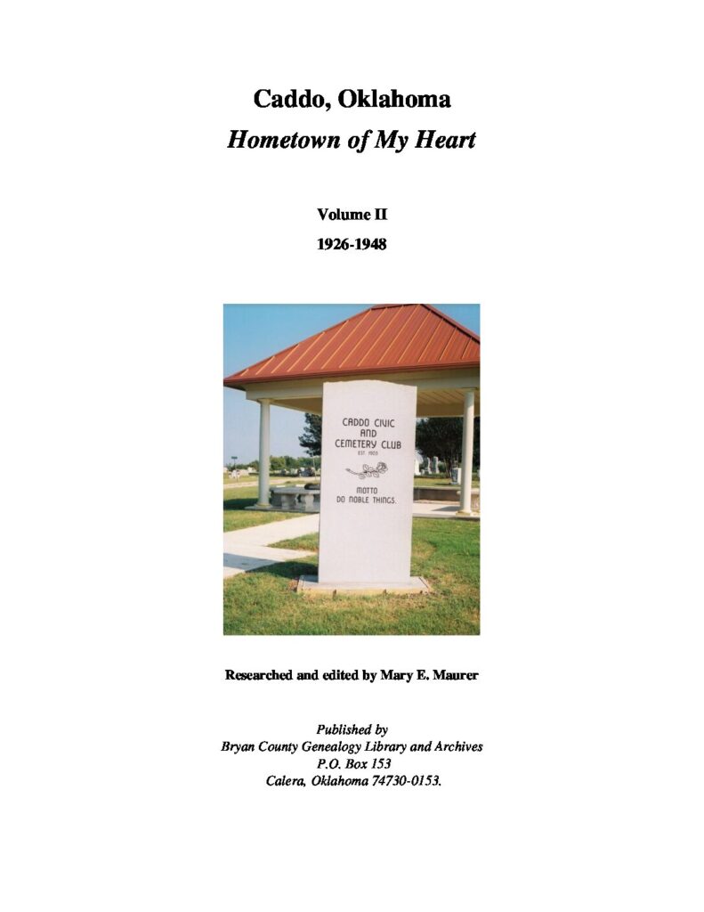 Hometown of My Heart-Caddo, Oklahoma-Volume II 1926-1948